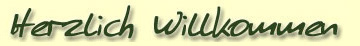 Herzlich Willkommen
